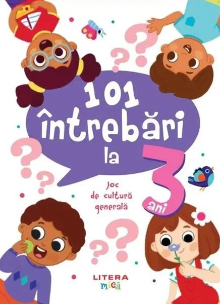 101 întrebări la 3 ani - Hardcover - *** - Litera mică