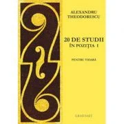 20 de studii in pozitia I pentru vioara - Alexandru Theodorescu