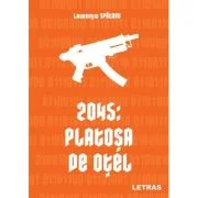 2045: Platosa de otel - Laurentiu Spataru