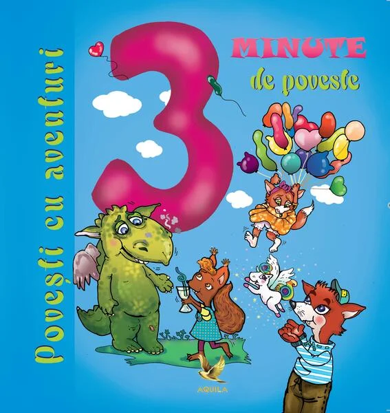 3 minute de poveste. Povești cu aventuri - Paperback brosat - *** - Aquila