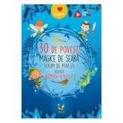 30 de povesti magice de seara. Volum de povesti bilingv roman-englez