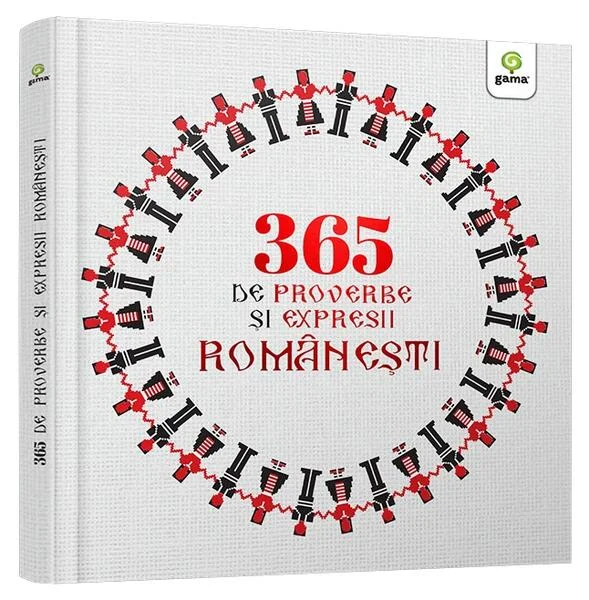 365 de proverbe și expresii românești ilustrate - Hardcover - Gama