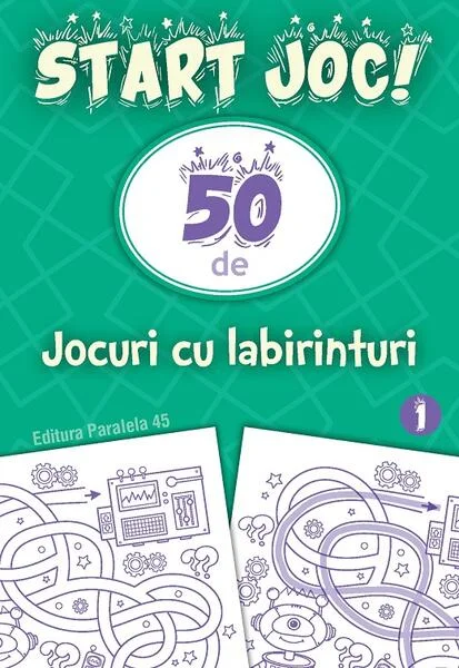 50 de jocuri cu labirinturi (Vol. 1) - Paperback brosat - Paralela 45