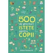500 de ghicitori istete pentru copii