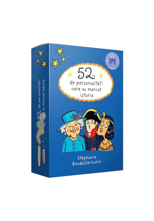 52 de personalitati care au marcat istoria