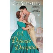 A Delicate Deception (The Regency Impostors, nr. 3) - Cat Sebastian