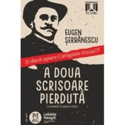 A doua scrisoare pierduta - Eugen Serbanescu