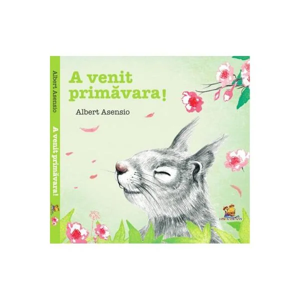 A venit primavara! - Hardcover - Albert Asensio - Lizuka Educativ