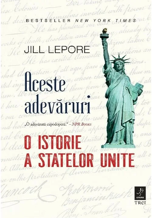 Aceste adevaruri. O istorie a Statelor Unite