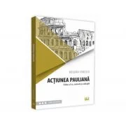 Actiunea pauliana. Editia a 2-a, revazuta si adaugita - Bogdan Ionescu