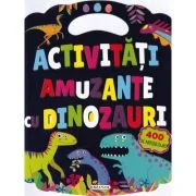 Activitati amuzante cu dinozauri. 4oo abtibilduri