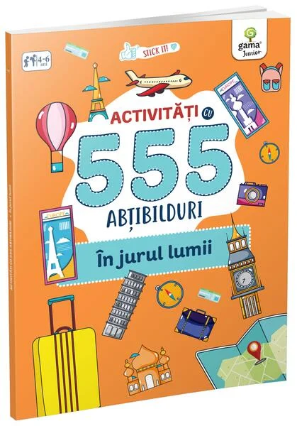Activități cu 555 abțibilduri - În jurul lumii. Stick it! - Paperback brosat - *** - Gama Junior