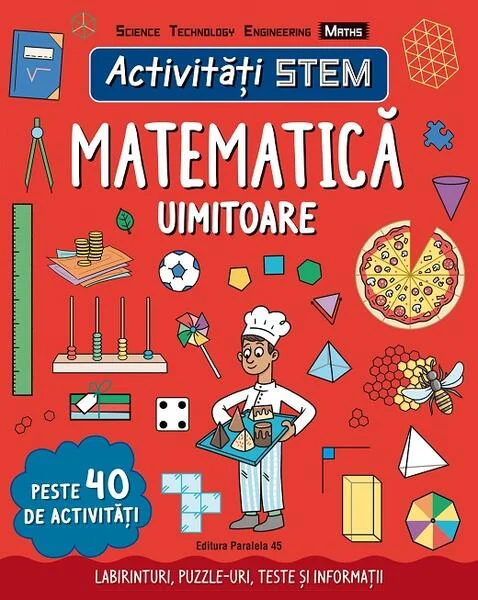 Activități STEM: Matematică uimitoare - Paperback brosat - Hannah Wilson - Paralela 45