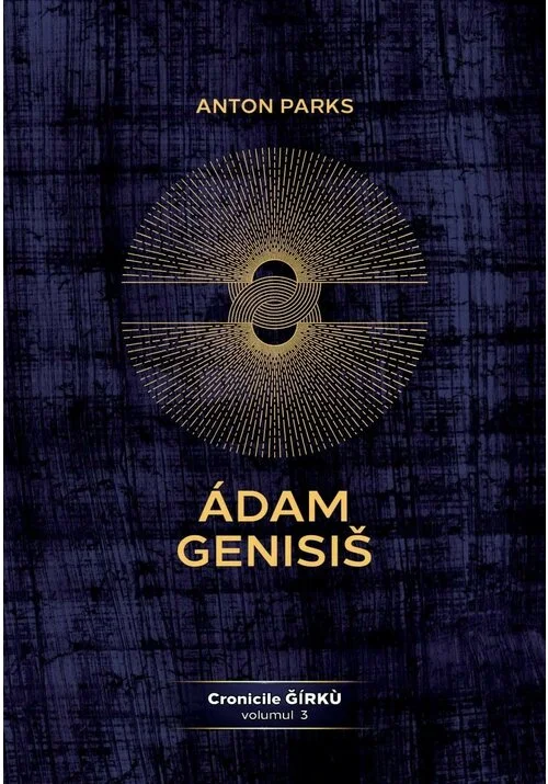 Adam Genisis, Cronicile Ǧirkù - volumul 3