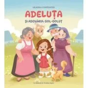 Adeluta si adevarul gol-golut - Geanina Constantin
