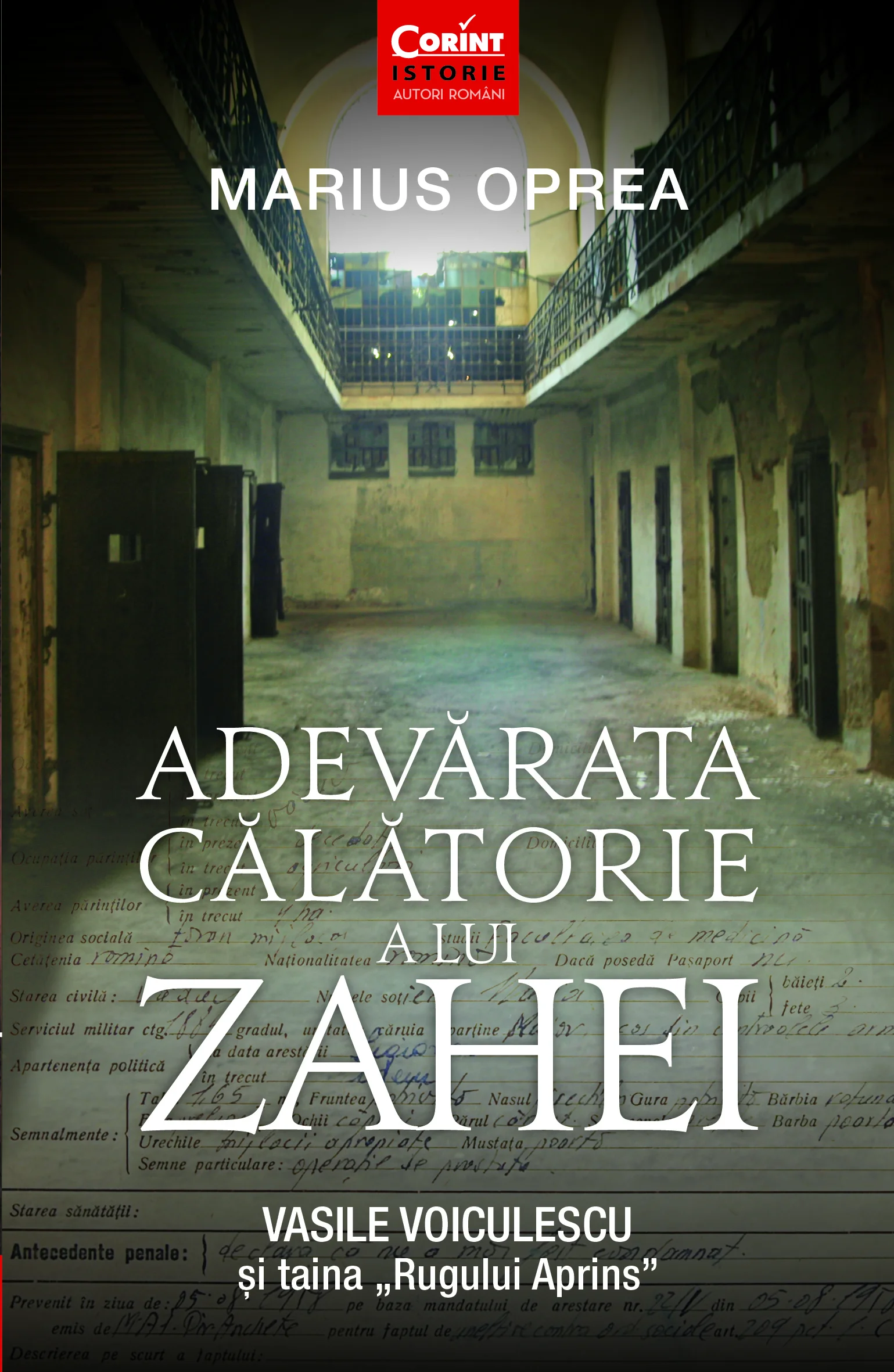 Adevărata călătorie a lui Zahei. Vasile Voiculescu şi taina „Rugului Aprins”