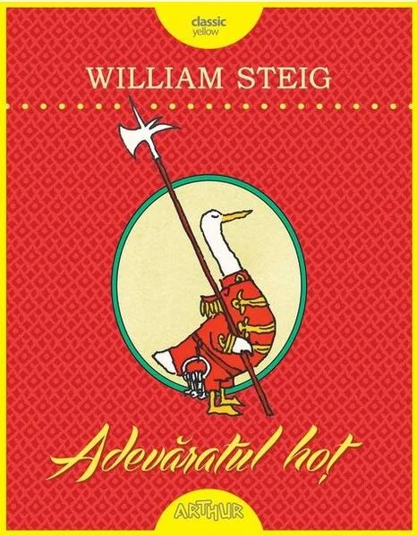 Adevăratul hoț - HC - Hardcover - William Steig - Arthur