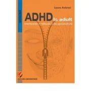 ADHD in Adults. Interference with Personality Disorders - Laura Aelenei