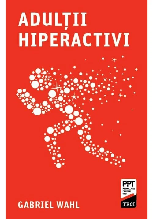 Adultii hiperactivi