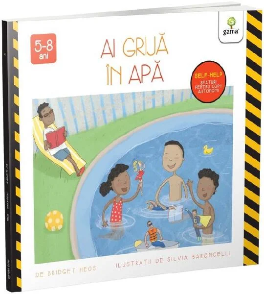 Ai grijă în apă - Paperback brosat - Gama