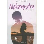 Alekzandre volumul II - A. Stephanie