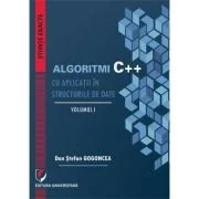Algoritmi C++ cu aplicatii in structurile de date. Vol. 1-2 - Dan Stefan Gogoncea