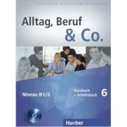 Alltag, Beruf &amp; Co. 6, Kursbuch + Arbeitsbuch + CD zum Arbeitsbuch - Norbert Becker