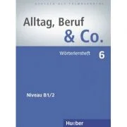 Alltag, Beruf &amp; Co. 6 Worterlernheft - Norbert Becker
