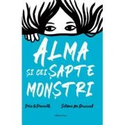 Alma si cei sapte monstri - Iria G. Parente
