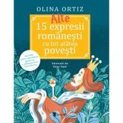 Alte 15 expresii romanesti - Olina Ortiz