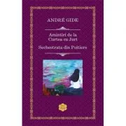 Amintiri de la Curtea cu Juri. Sechestrata din Poitiers - Andre Gide