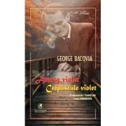 Amurg violet. Crepuscule violet - George Bacovia