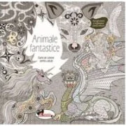 Animale fantastice. Carte de colorat pentru adulti