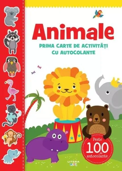 Animale. Prima carte de activități cu autocolante - Paperback - *** - Litera mică
