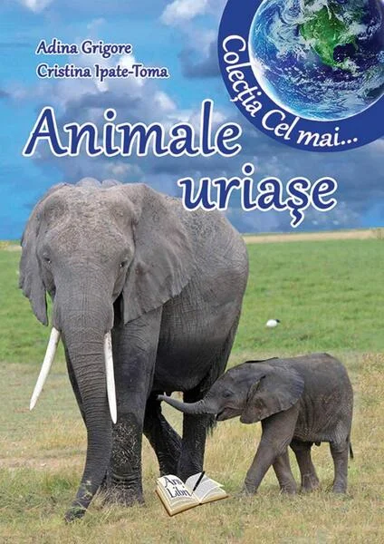 Animale uriașe - Paperback - Adina Grigore - Ars Libri