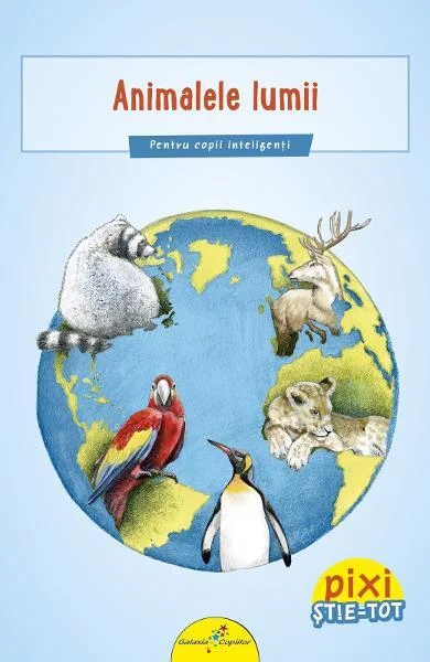 Animalele lumii - Paperback - Jurgen Beckhoff - Galaxia Copiilor