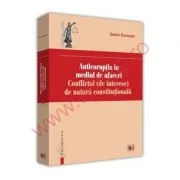 Anticoruptia in mediul de afaceri - Dorin Ciuncan