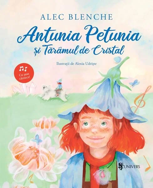 Antunia Petunia și Tărâmul de Cristal - Paperback brosat - Alec Blenche - Univers