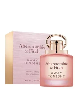 Apa de parfum Abercrombie & Fitch Away Tonight, 100 ml, pentru femei