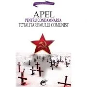 Apel pentru condamnarea totalitarismului comunist