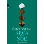 Arca lui Noe - Nicolae Manolescu
