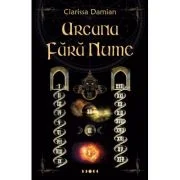 Arcana fara nume – Clarissa Damian