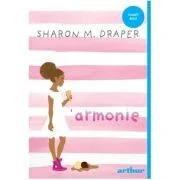 Armonie. Editie paperback - Sharon M. Draper