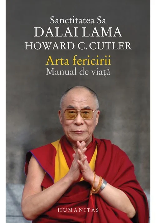 Arta fericirii. Manual de viață