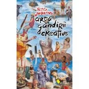 Arta gandirii creative - Rod Judkins
