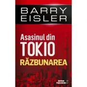 Asasinul din Tokio. Razbunarea - Barry Eisler