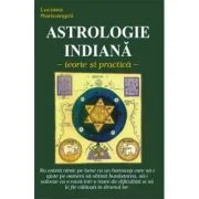 Astrologie indiana. Teorie si practica - Luciana Marinangeli