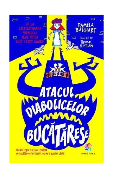 Atacul diabolicelor bucătărese - Hardcover - Pamela Butchart - Corint Junior