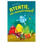 Atentie, vin monstruletii! - Susan Niessen