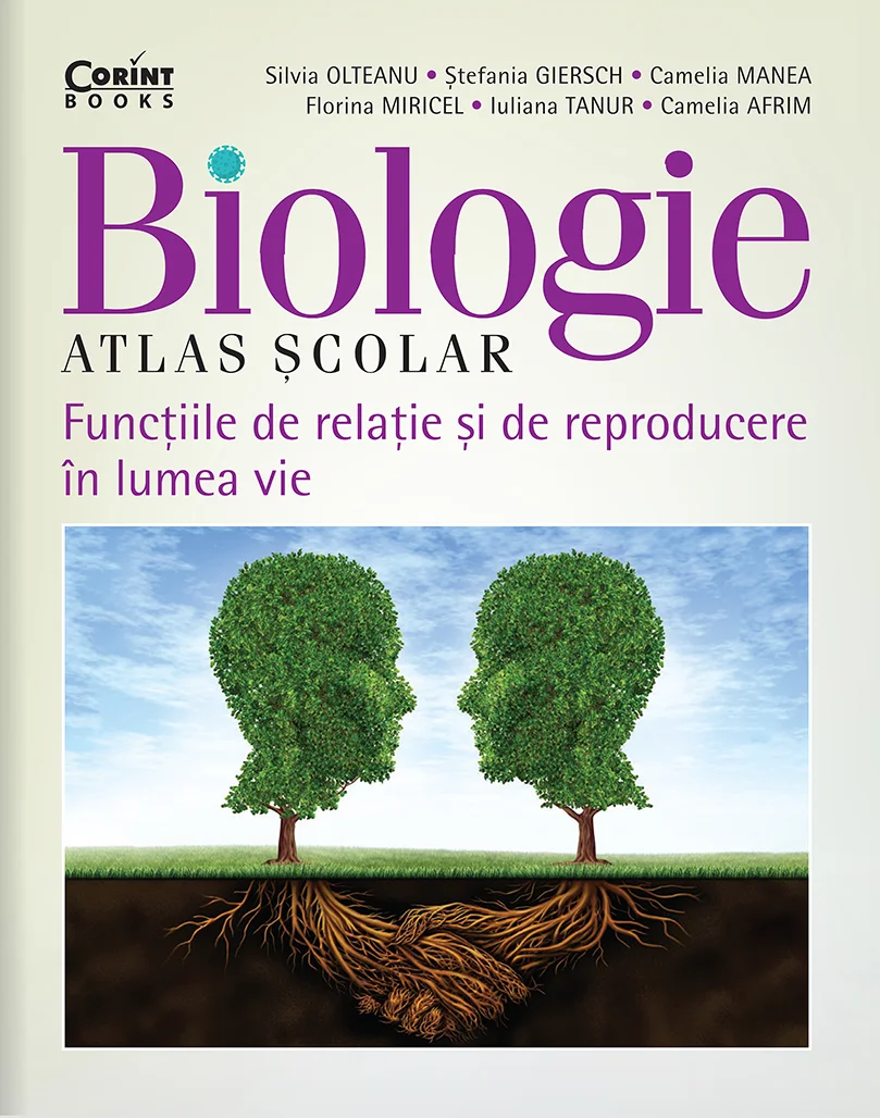 Atlas școlar de biologie. Funcțiile de relație și de reproducere în lumea vie